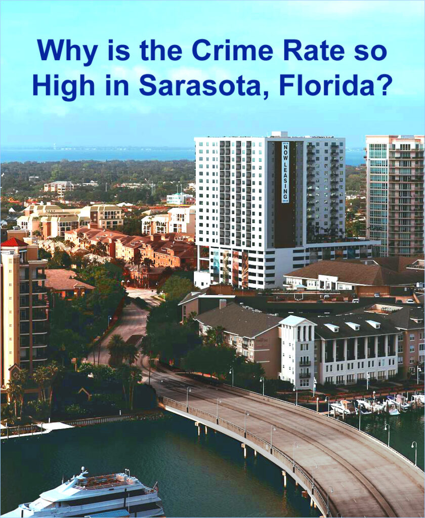 Why Is The Crime Rate So High In Sarasota Florida
